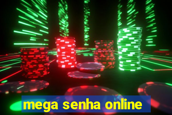 mega senha online